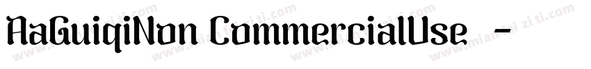 AaGuiqiNon CommercialUse◆字体转换